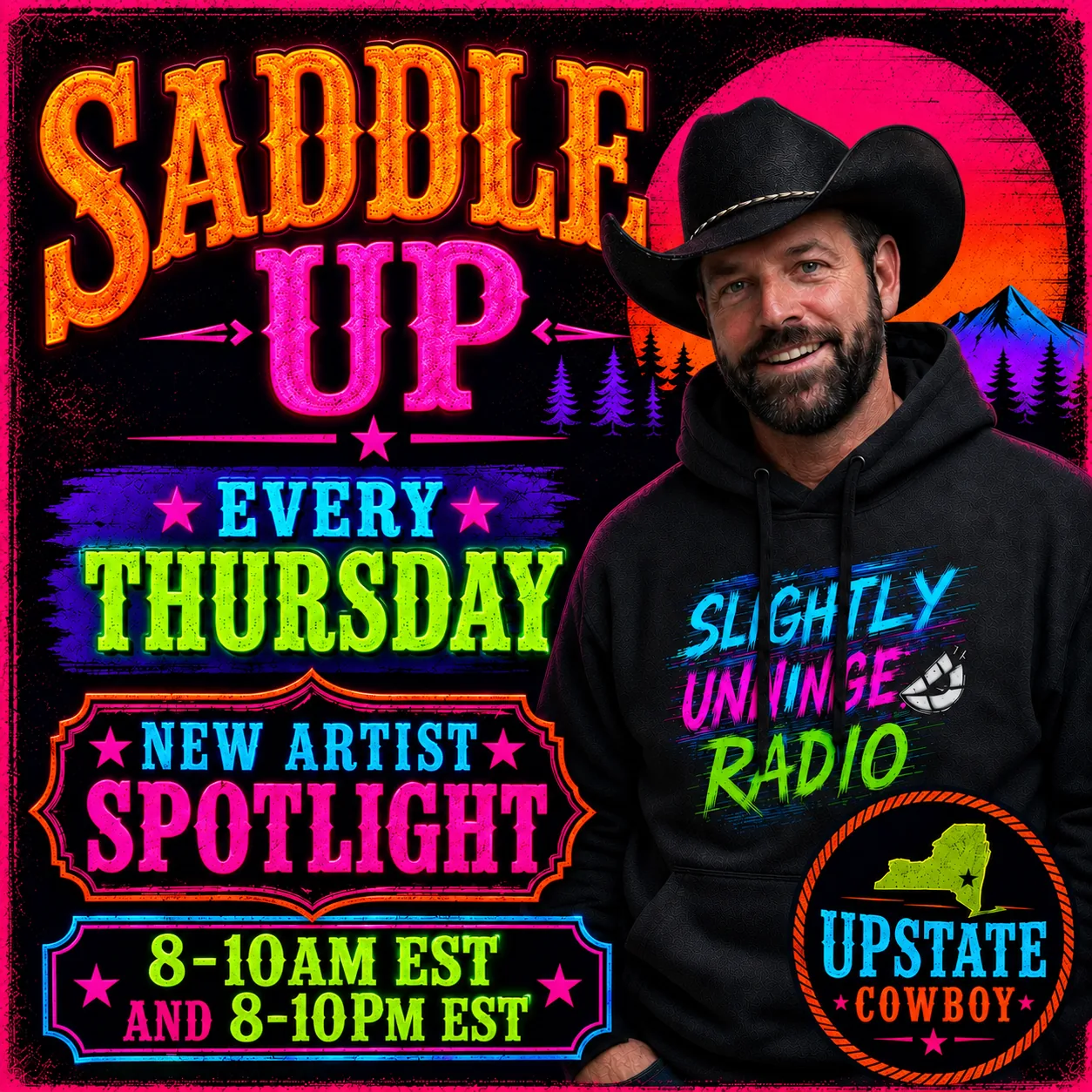 Saddle Up with The Upstate Cowboy β Thursdays 8β10 AM EST and 8β10 PM EST β New Artist Spotlight
